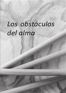 Los obstaculos del alma (eBook, PDF) - Emanuela Guttoriello