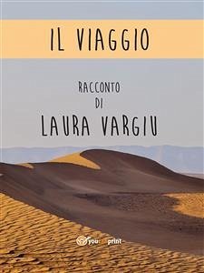 Il viaggio (eBook, PDF) - Vargiu, Laura