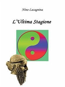 L'ultima stagione (eBook, ePUB) - Lacagnina, Nino