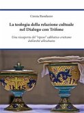 La teologia della relazione cultuale nel Dialogo con Trifone (eBook, ePUB)