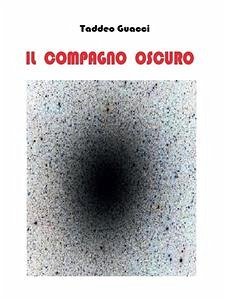 Il compagno oscuro (eBook, PDF) - Guacci, Taddeo