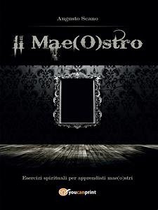 Il Mae(O)stro (eBook, PDF) - Scano, Augusto