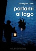 Portami al lago (eBook, ePUB)