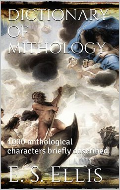 Dictionary of Mithology (eBook, ePUB) - S. Ellis, Edward
