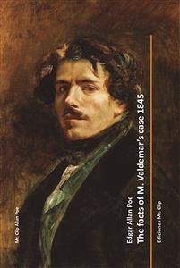 the facts of M. Valdemar's case 1845 (eBook, PDF) - Allan Poe, Edgar