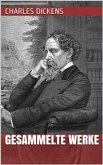 Charles Dickens - Gesammelte Werke (eBook, ePUB)