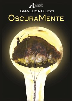 Oscuramente (eBook, ePUB) - Giusti, Gianluca