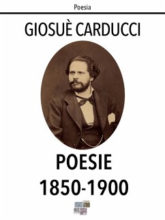 Poesie 1850-1900 (eBook, ePUB) - Carducci, Giosuè