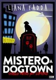 Mistero a Dog Town (eBook, ePUB)