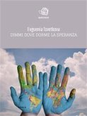 Dimmi dove dorme la speranza (eBook, ePUB)