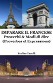 Imparare il Francese: Proverbi & Modi di dire (eBook, ePUB)
