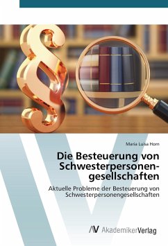 Die Besteuerung von Schwesterpersonen­gesellschaften - Horn, Maria Luisa