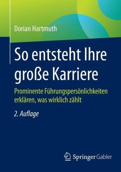 So entsteht Ihre große Karriere - Hartmuth, Dorian