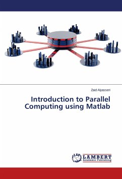 Introduction to Parallel Computing using Matlab - Alyasseri, Zaid