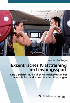 Exzentrisches Krafttraining im Leistungssport - Leonhartsberger, Maria