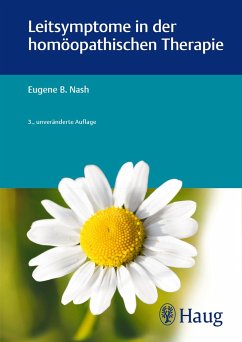 Leitsymptome in der homöopathischen Therapie - Nash, Eugene B.