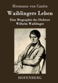 Waiblingers Leben