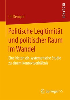 Politische Legitimität und politischer Raum im Wandel - Kemper, Ulf