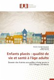 Enfants placés : qualité de vie et santé à l'âge adulte