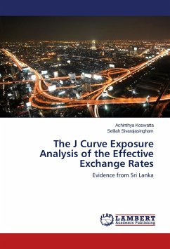 The J Curve Exposure Analysis of the Effective Exchange Rates - Koswatta, Achinthya;Sivarajasingham, Selliah