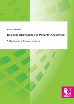 Business Approaches to Poverty Alleviation - Bischoff, Kathrin