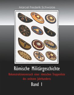 Römische Militärgeschichte Band 1 - Schwarze, Marcel Frederik