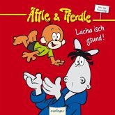 Lacha isch gsund! / Äffle & Pferdle Bd.4