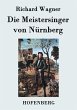Die Meistersinger von Nürnberg: Textbuch ¿ Libretto