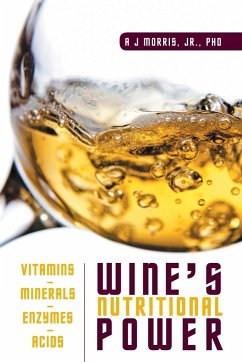 Wine's Nutritional Power - Morris Jr., A J