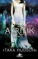 Ayrilik - Hudson, Tara