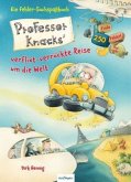 Professor Knacks' verflixt-verrückte Reise um die Welt / Professor Knacks Bd.2 Professor Knacks' verflixt-verrückte Reise um die Welt / Professor Knacks Bd.2