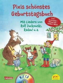 Pixis schönstes Geburtstagsbuch, m. Audio-CD / Pixi Bücher - Fischer, Lucia; Wakonigg, Daniela