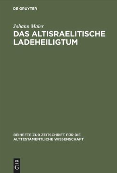 Das altisraelitische Ladeheiligtum - Maier, Johann