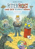 Ritter Rost und der Schrottkönig / Ritter Rost Bd.14 mit Audio-CD