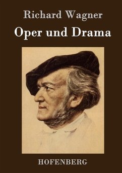 Oper und Drama - Richard Wagner
