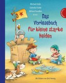 Das Vorlesebuch für kleine starke Helden