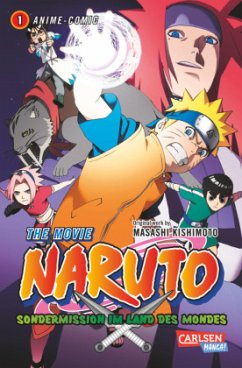 Sondermission im Land des Mondes / Naruto the Movie Bd.1 - Kishimoto, Masashi