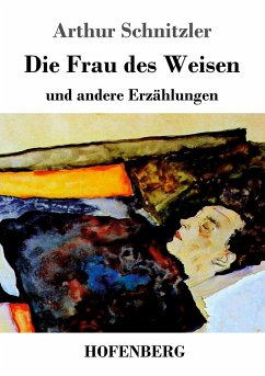 Die Frau des Weisen - Schnitzler, Arthur