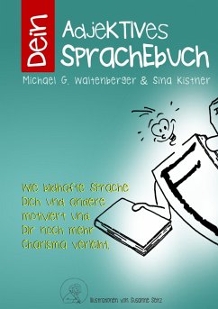 Dein Adjektives Sprachebuch - Waltenberger, Michael G.;Kistner, Sina