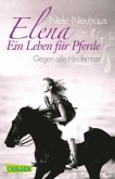 Gegen alle Hindernisse / Elena - Ein Leben für Pferde Bd.1