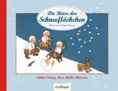 Die Reise der Schneeflöckchen - Braun, Reinhold; Bantzer, Hildegard