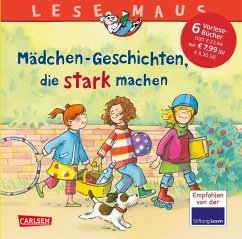 Mädchen-Geschichten, die stark machen - Hämmerle, Susa; Wiese, Petra; Wagenhoff, Anna; Schneider, Liane; Yu-Dembski, Dagmar; Hartwig, Heidrun