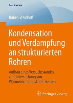 Kondensation und Verdampfung an strukturierten Rohren - Steinhoff, Ruben