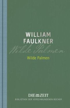 Wilde Palmen - Faulkner, William