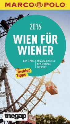 MARCO POLO Cityguide Wien für Wiener 2016 - Zimmermann, Anne