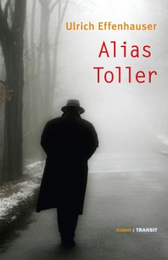 Alias Toller - Effenhauser, Ulrich