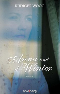 Anna und der Winter (eBook, ePUB) - Woog, Rüdiger