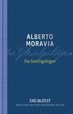 Die Gleichgültigen - Moravia, Alberto