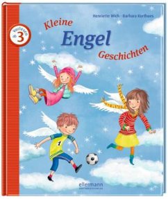 Kleine Engel-Geschichten - Wich, Henriette