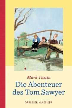 Die Abenteuer des Tom Sawyer - Twain, Mark